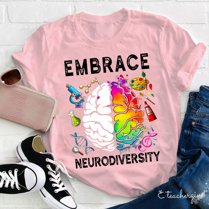 Embrace Neurodiversity Teacher T-Shirt