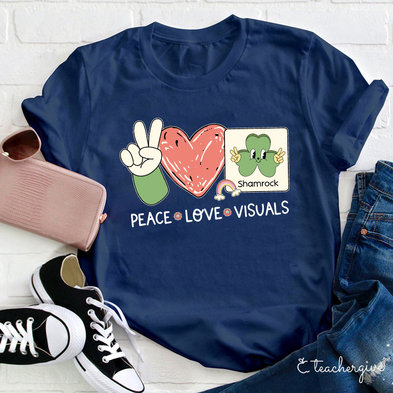 Peace Love Visuals Teacher T-Shirt