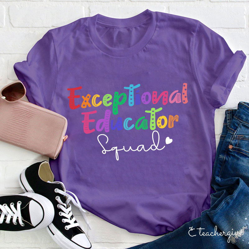 Exceptional Educator Squad Teacher T-Shirt