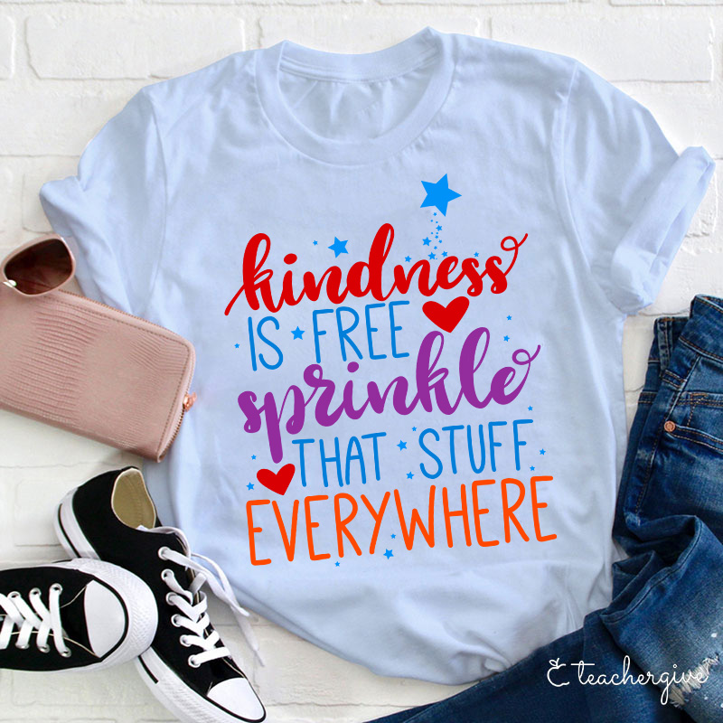 Kindness Is Free T-Shirt