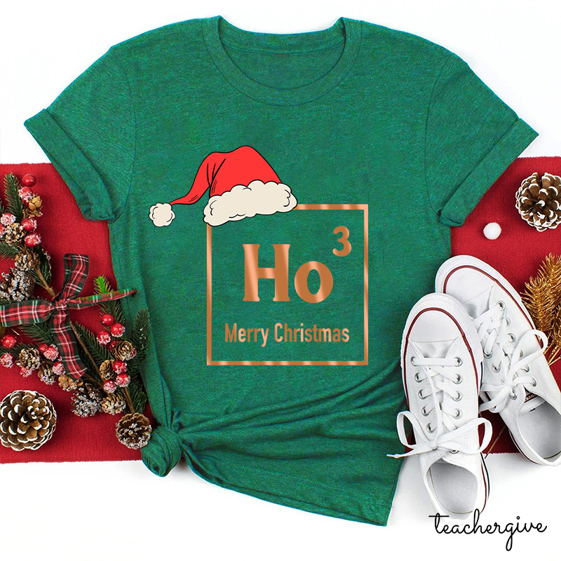Merry Christmas HO HO HO Teacher T-Shirt