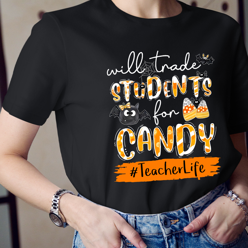 Will Trade Students For Candy Teacher T-Shirt