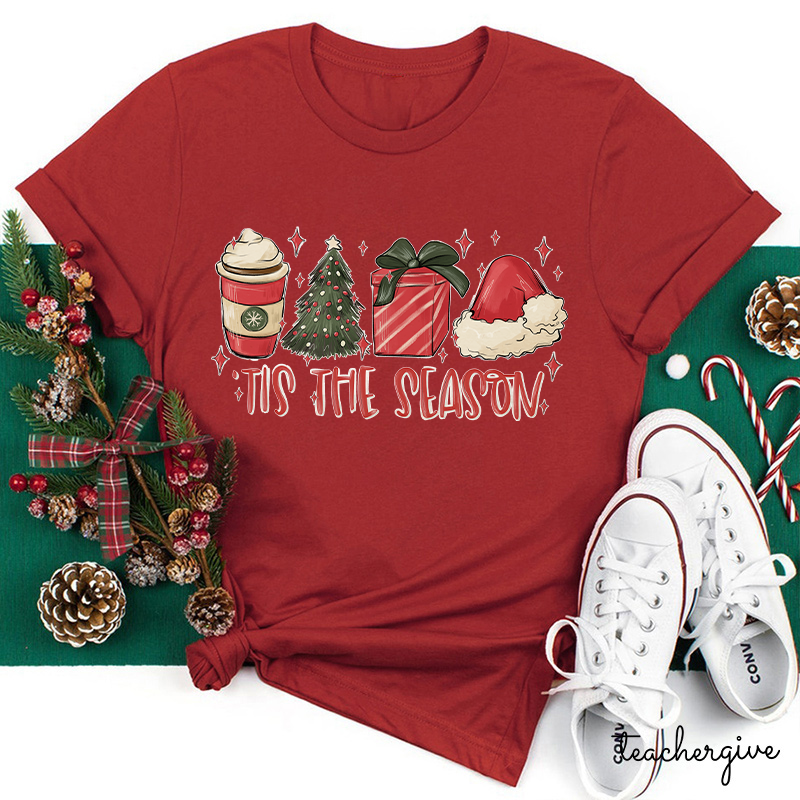 Tis The Season Teacher T-Shirt