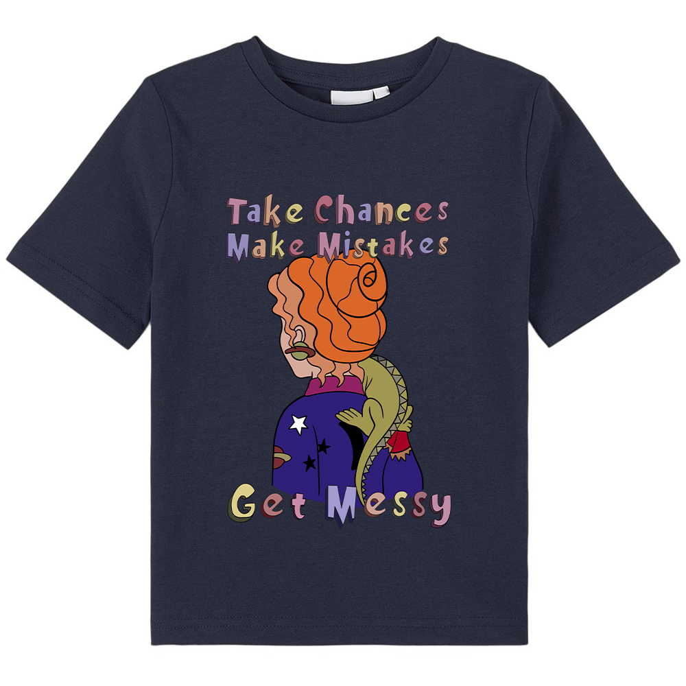 Teacher Take Chance Make Mistakes Get Messy Kids T-Shirt