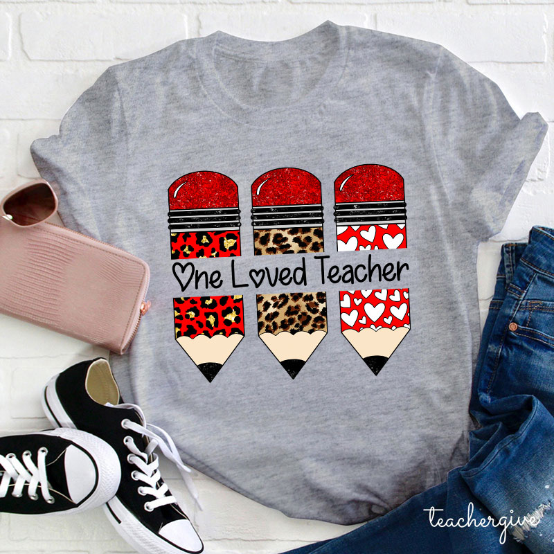 One Loved Teacher T-Shirt