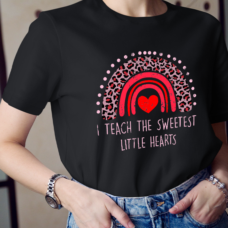 I Teach The Sweetest Little Hearts Teacher T-Shirt