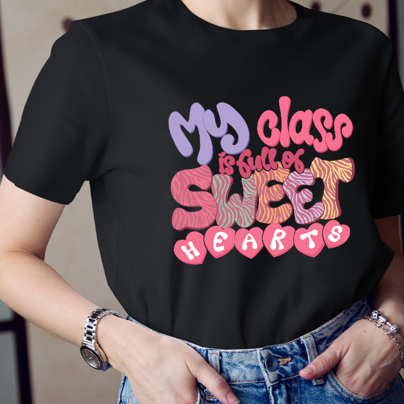 Tiger Stripes My Class Is Full Of Sweet Hearts Teacher T-Shirt