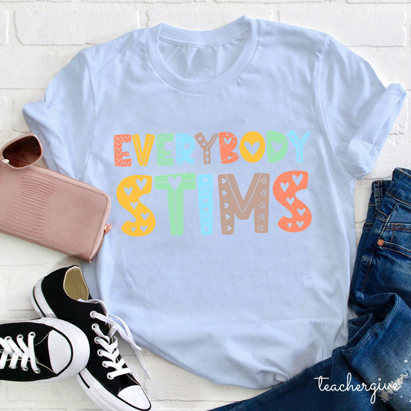 Everybody Stims Teacher T-Shirt