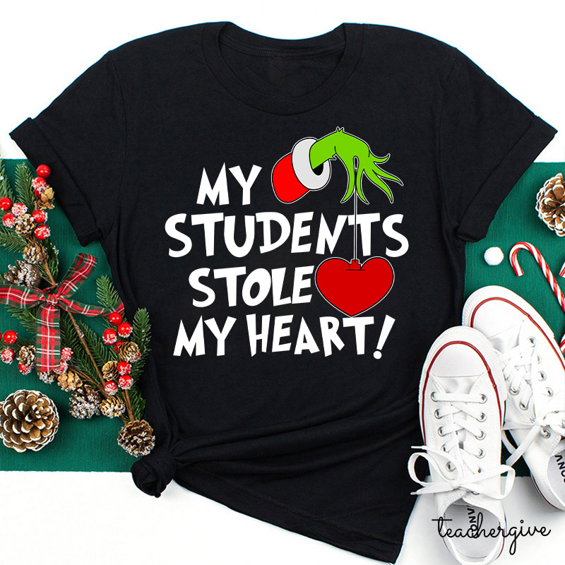 My Students Stole My Heart Teacher T-Shirt