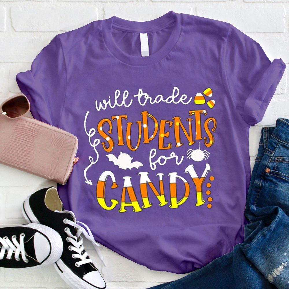 I Will Trade Students For Candy Candy Corn Teacher T-Shirt