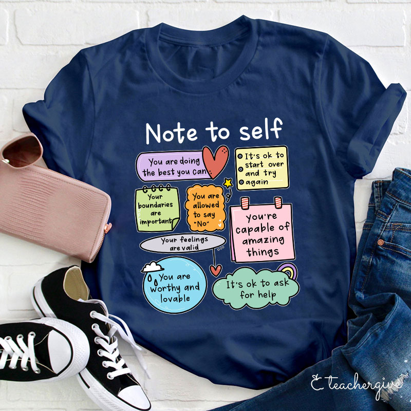 Note To Self Teacher T-Shirt