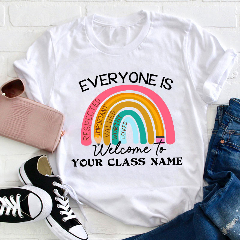 Personalized Everyone Is Welcome To Teacher T-Shirt