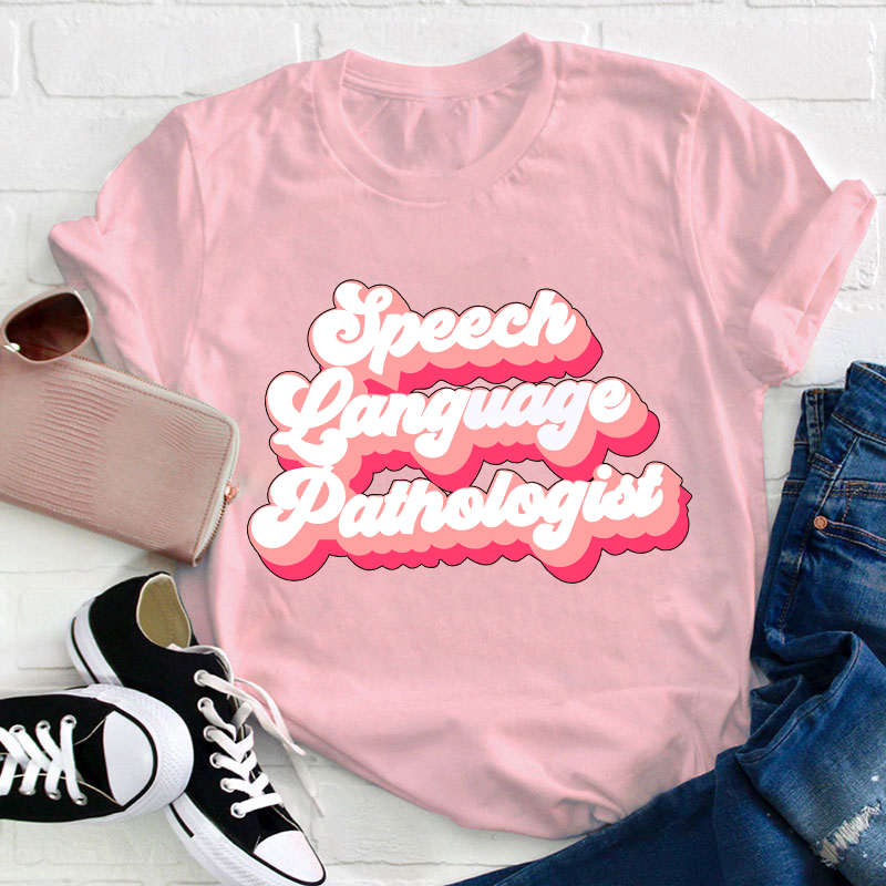 Speech Language Pathologist Teacher T-Shirt