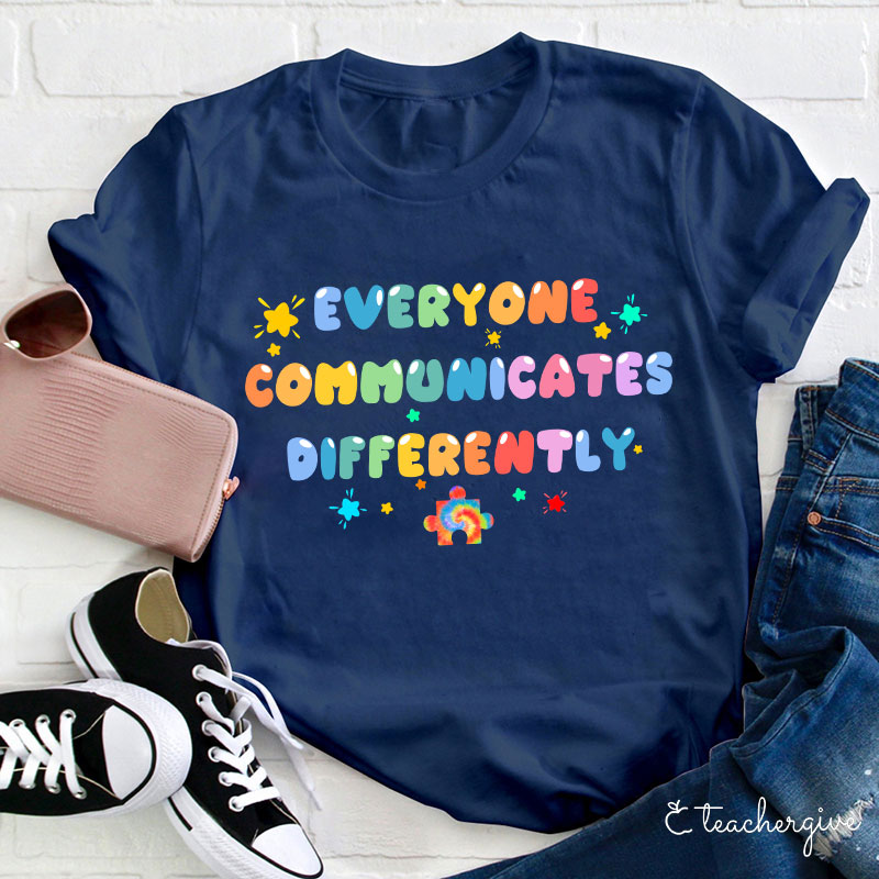 Everyone Communicates Differently Colored Puzzle Teacher T-Shirt