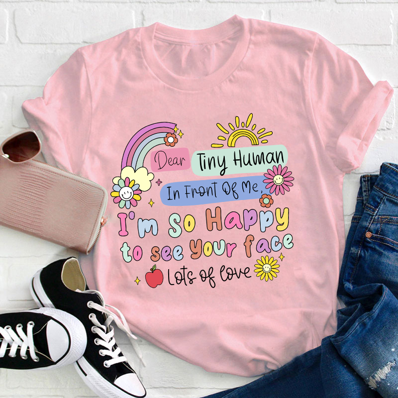 So Happy To See Your Face Teacher T-Shirt