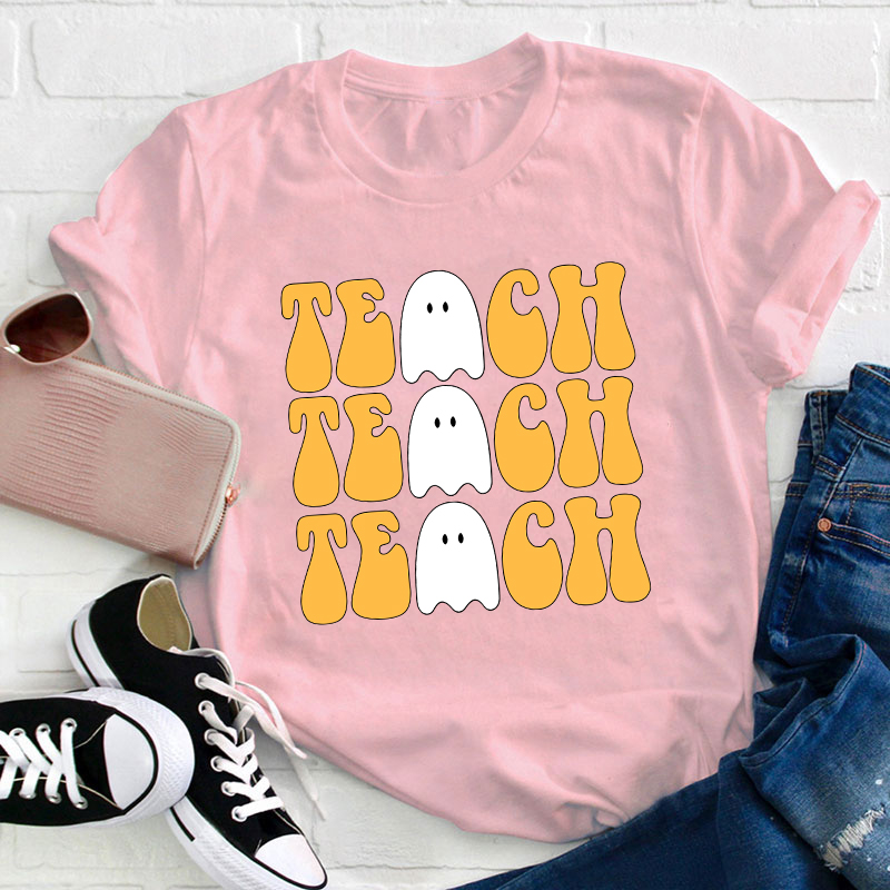 Whispered The Ghost Teach Teach Teach T-Shirt