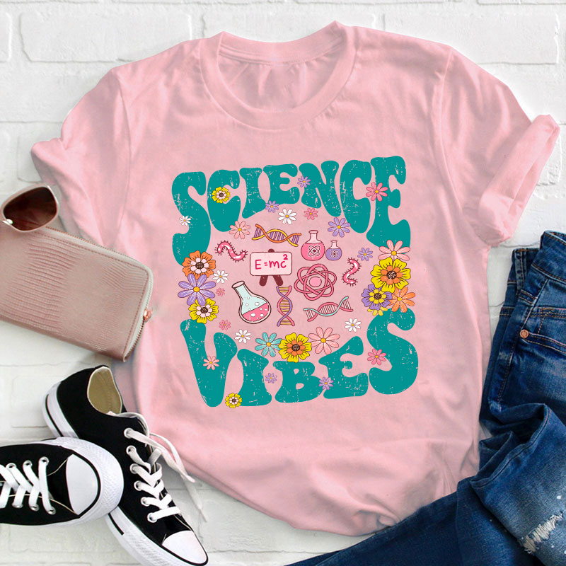 Science Vibes Teacher T-Shirt