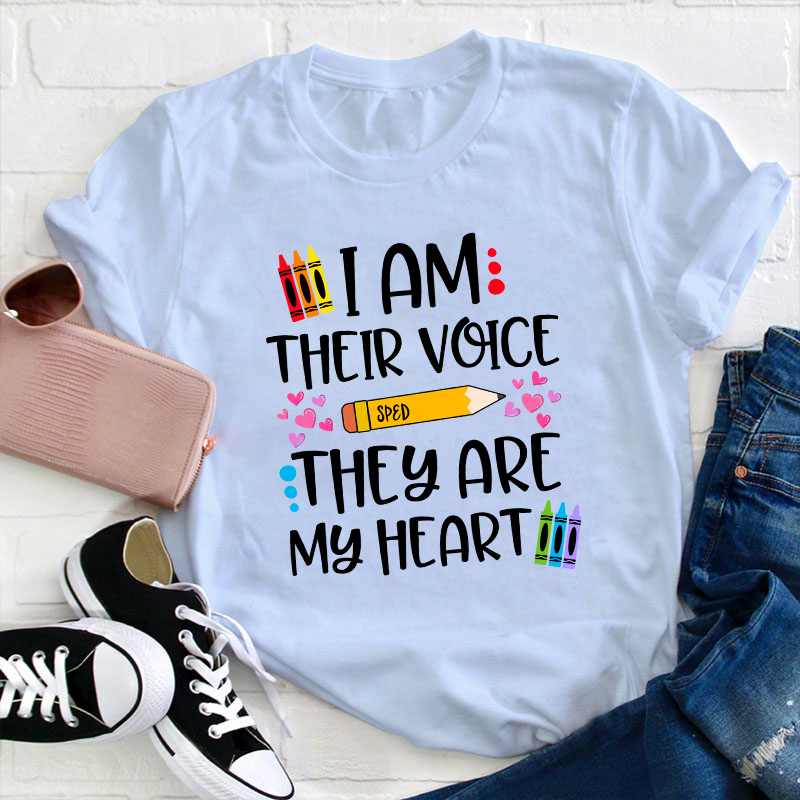 I Am Their Voice Sped They Are My Heart Teacher T-Shirt