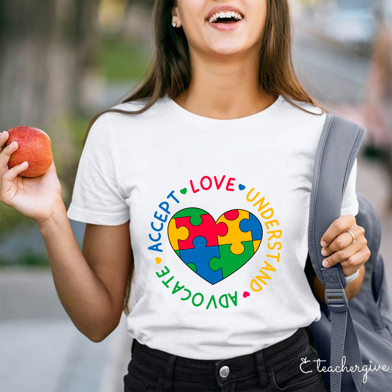 Love Understand Advocate Accept Teacher T-Shirt
