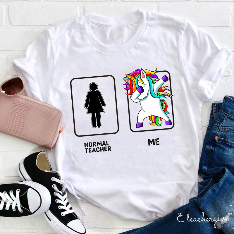 Normal Teacher & Me T-Shirt