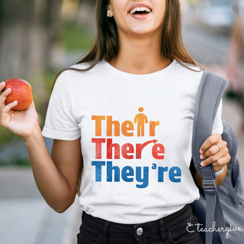 Their There They're Teacher T-Shirt