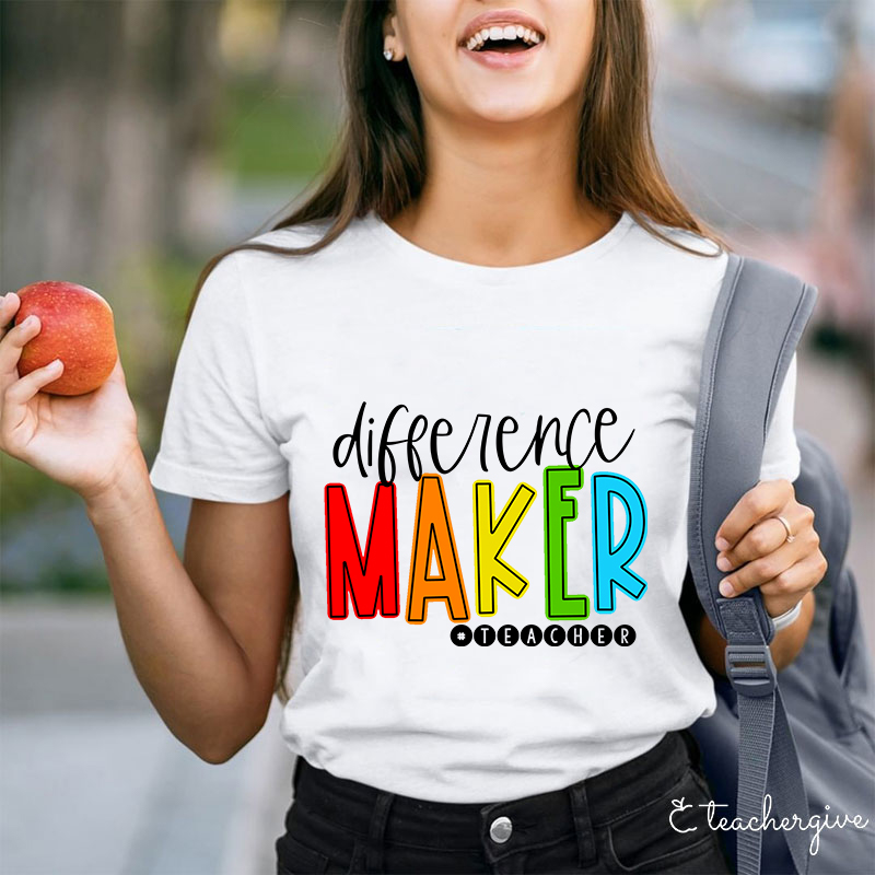 Difference Maker Teacher T-Shirt