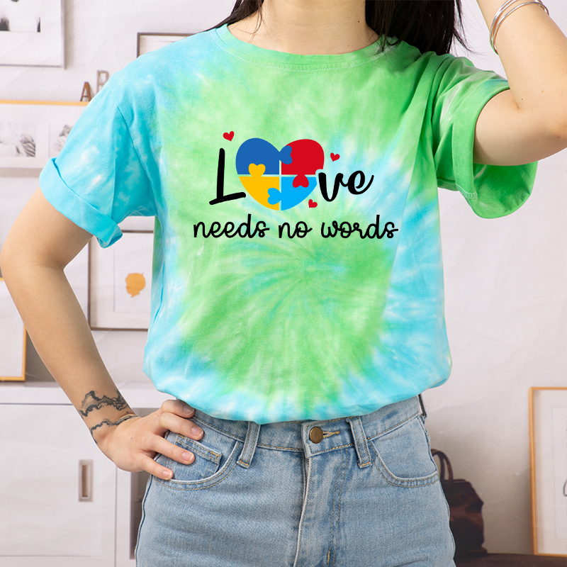 Love Needs No Words Teacher Tie-dye T-Shirt
