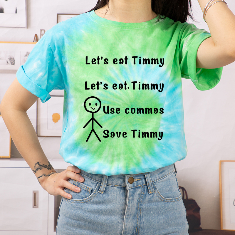 Let's Eat Timmy Teacher Tie-dye T-Shirt