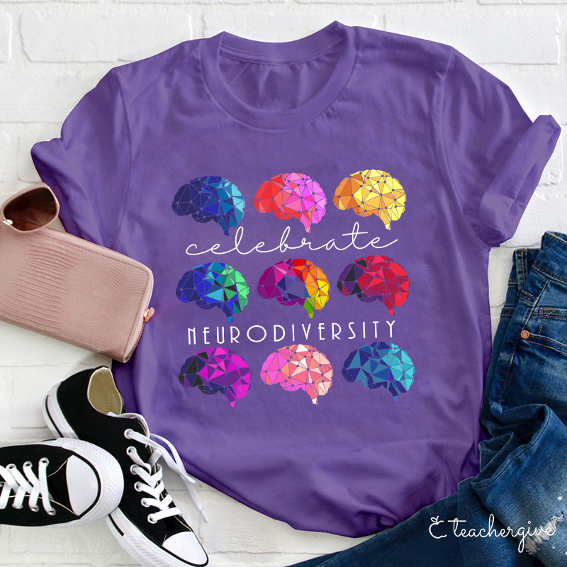 Celebrate Neurodiversity Teacher T-Shirt