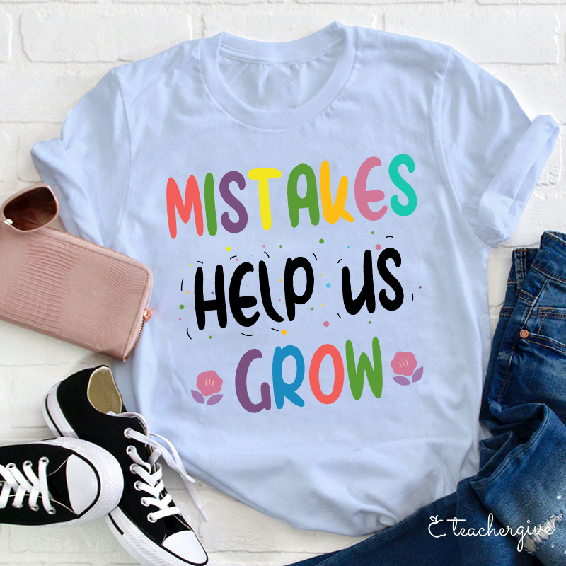 Mistakes Help Us Grow Confetti T-Shirt