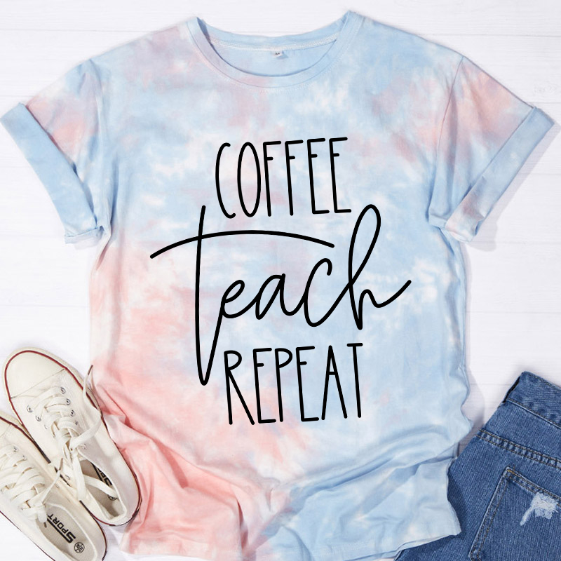 Coffee Teach Repeat Teacher Tie-dye T-Shirt