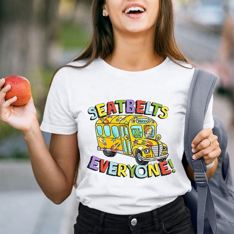 Seatbelts Everyone T-Shirt