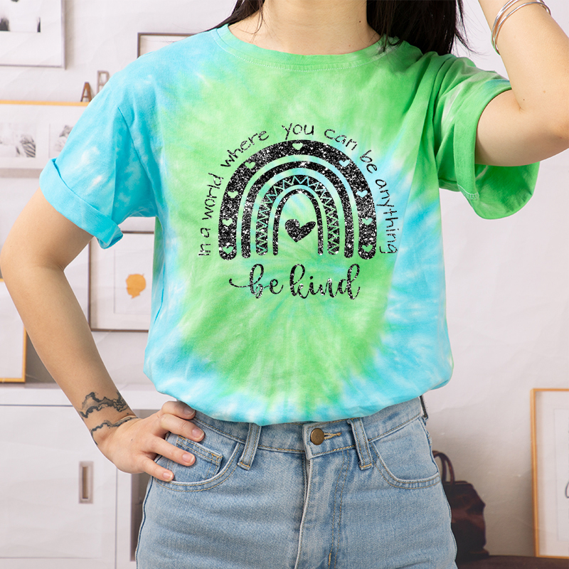 In A World Where You Can Be Anything Be Kind Teacher Tie-dye T-Shirt