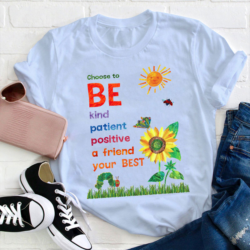 Choose To Be Kind Teacher T-Shirt
