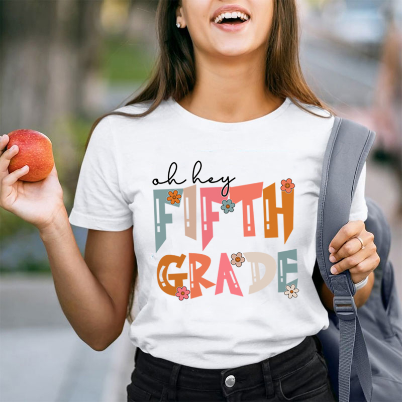 Personalized Grade Oh Hey Teacher T-Shirt