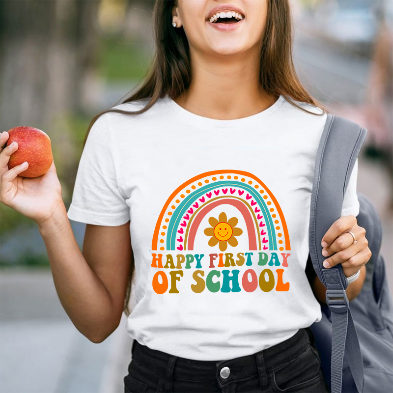 Happy First Day Of School Teacher T-Shirt