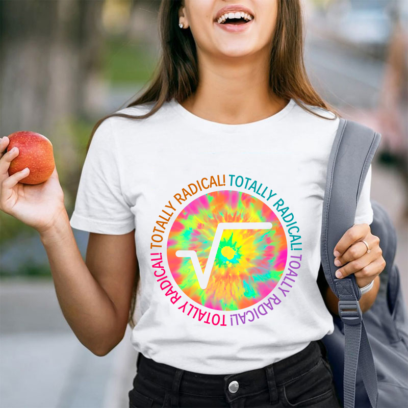 Totally Radical Teacher T-Shirt