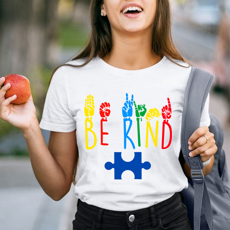 Be Kind Sign Language Autism Awareness Teacher T-Shirt