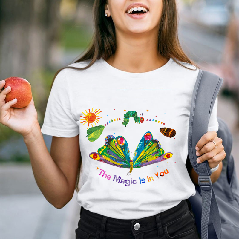 The Magic Is In You Teacher T-Shirt
