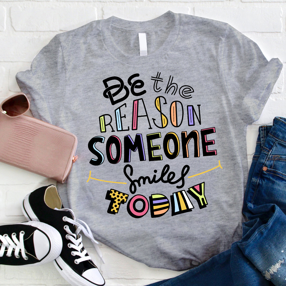 Be The Reason Someone Smiles Today Colorful Flag T-Shirt