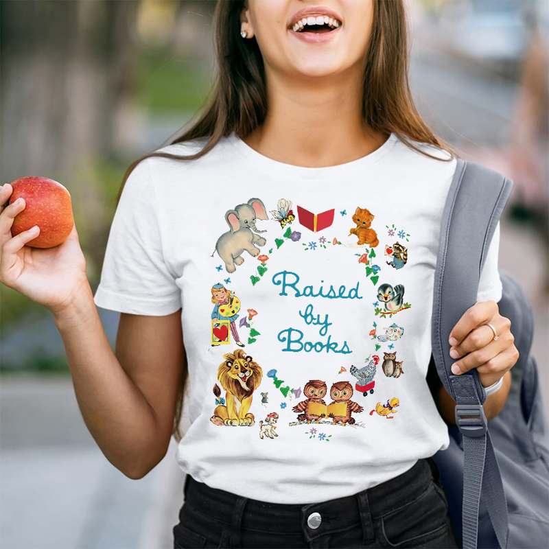 Raised By Books Teacher T-Shirt