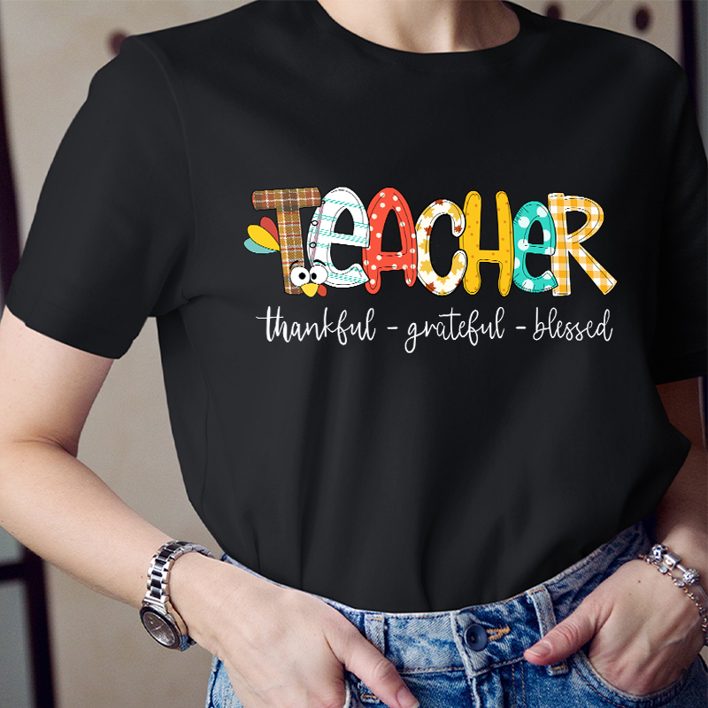 Teacher Thankful Grateful Blessed T-Shirt