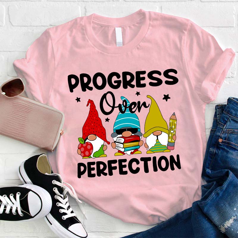 Progress Over Perfection Gnome Teacher T-Shirt