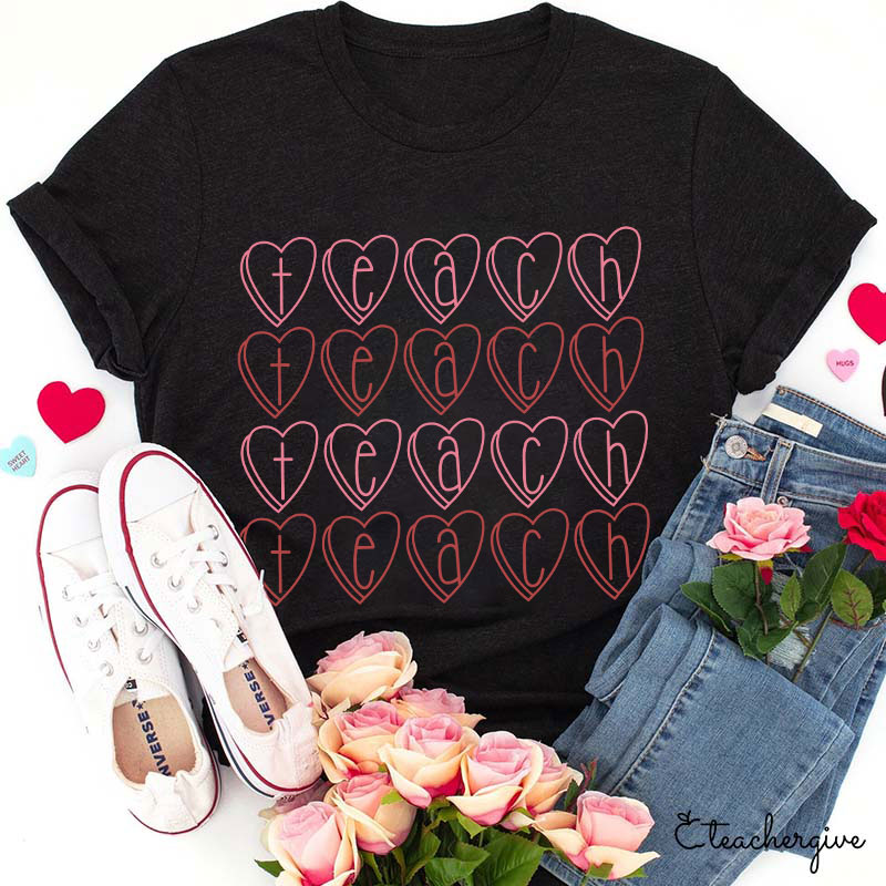 Teach Is A Work Of Heart Teacher T-Shirt