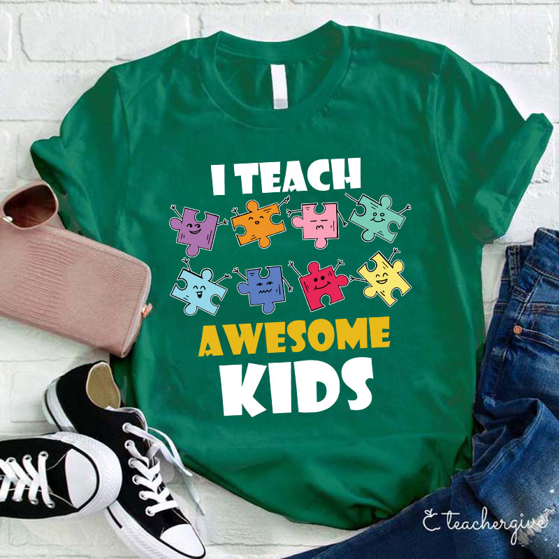 I Teach Awesome Kids Teacher T-Shirt