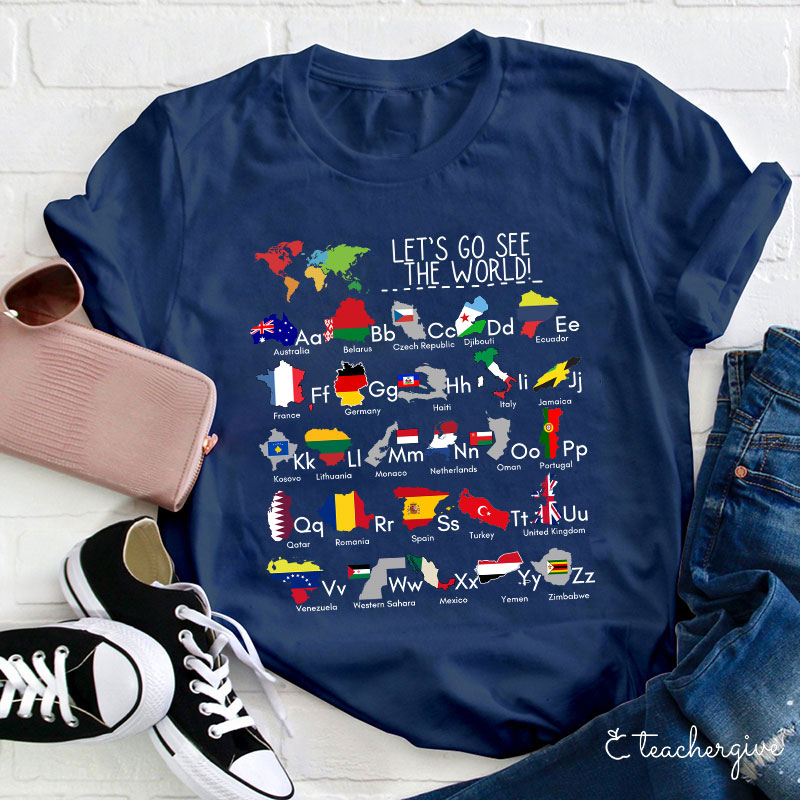 Let's Go See The World Teacher T-Shirt
