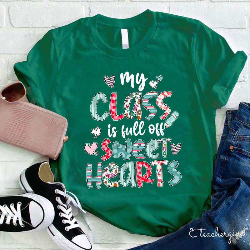 Mixed Pattern My Class Is Full Of Sweet Hearts Teacher T-Shirt