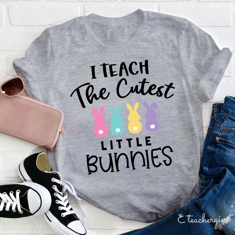 I Teach The Cutest Little Bunnies Teacher T-Shirt