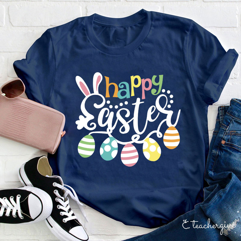Happy Easter Eggs Teacher T-Shirt