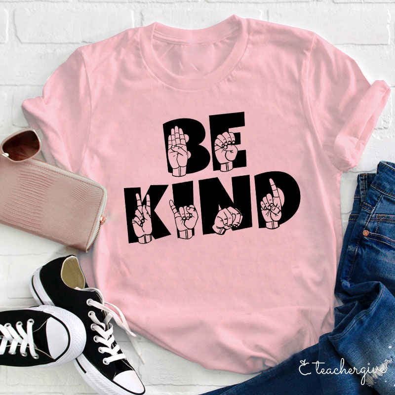 Be Kind Sign Language Teacher T-Shirt